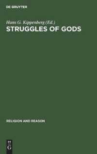 Struggles of Gods : Papers of the Groningen Work Group for the Study of the History of Religions (Religion and Reason)