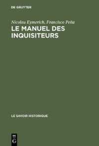 Le manuel des inquisiteurs (Le Savoir Historique)