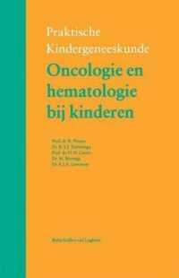 Oncologie En Hematologie Bij Kinderen (Praktische Kindergeneeskunde) （2006）