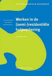 Werken in de (Semi-)Residentiële Hulpverlening (Sociaal Agogisch Basiswerk) （3RD）