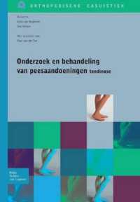 Onderzoek En Behandeling Van Peesaandoeningen - Tendinose (Orthopedische Casuïstiek) （2006）