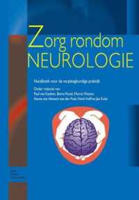 Zorg Rondom Neurologie : Handboek Voor de Verpleegkundige Praktijk （2010）