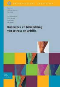 Onderzoek En Behandeling Van Artrose En Artritis (Orthopedische Casuïstiek) （2009）