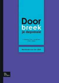 Doorbreek Je Depressie : Werkboek Voor de Cliënt （2009）