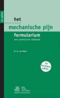 Het Mechanische Pijn Formularium : Een Praktische Leidraad （2ND）