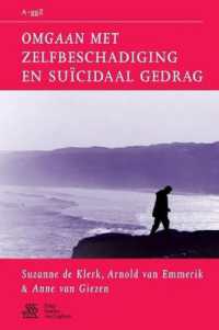 Omgaan Met Zelfbeschadiging En Suicidaal Gedrag (Van a Tot Ggz) -- Paperback / softback (Dutch; Flemish Language Edition) （2010 ed.）