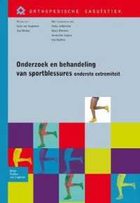 Onderzoek en behandeling van sportblessures van de onderste extremiteit (Orthopedische casuïstiek) （2013）