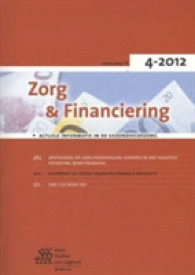 Zorg & Financiering - Nr. 4-2012 : Actuele Informatie in De Gezondheidszorg