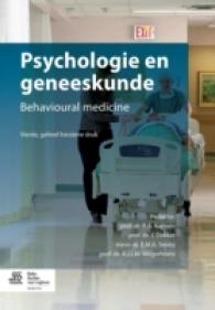 Psychologie En Geneeskunde : Behavioural Medicine （4TH）