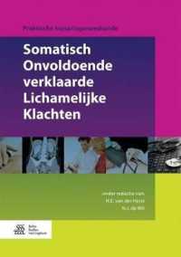 Somatisch Onvoldoende Verklaarde Lichamelijke Klachten (Praktische Huisartsgeneeskunde) （2017）