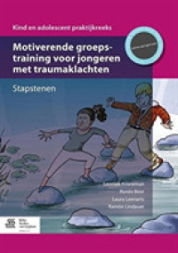 Motiverende Groepstraining Voor Jongeren Met Traumaklachten : Stapstenen （2015）