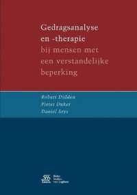 Gedragsanalyse En -Therapie : Bij Mensen Met Een Verstandelijke Beperking （3RD）