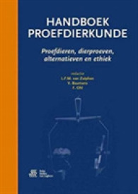 Handboek Proefdierkunde : Proefdieren, Dierproeven, Alternatieven En Ethiek （6TH）
