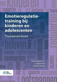 Emotieregulatietraining Bij Kinderen En Adolescenten : Therapeutenboek （2019）