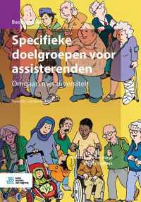 Specifieke Doelgroepen Voor Assisterenden : Omgaan Met Diversiteit (Basiswerk Ag)
