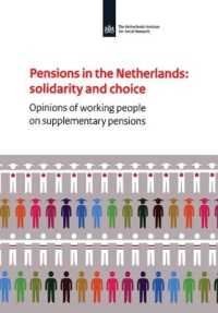 Pensions in the Netherlands : Opinions of Working People on Supplementary Pensions