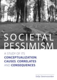 Societal Pessimism : A Study of its Conceptualization, Causes, Correlates and Consequences (Netherlands Institute for Social Research)