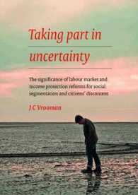 Taking Part in Uncertainty : The Significance of Labour Market and Income Protection Reforms for Social Segmentation and Citizens Discontent (Netherlands Institute for Social Research)