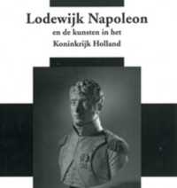 Netherlands yearbook for History of ARt 2005-2006/Nederlands Kunsthistorisch Jaarboek 2005-2006 : Louis Napoleon and the Arts in the Kindgdom of Holla 〈56/〉