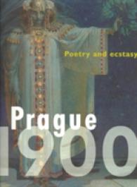 Prague 1900 : Poetry and Ecstasy / Becker, Edwin (EDT)/ Roman