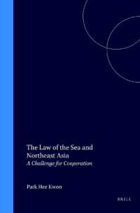 海洋法と北東アジア：協調のための課題<br>The Law of the Sea and Northeast Asia : A Challenge for Cooperation (Publications on Ocean Development, V. 35)