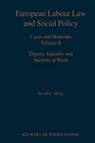 European Labour Law and Social Policy Cases and Materials Volume II Dignity Equality and Security at Work -- Paperback / softback 〈2〉