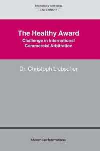 国際商事仲裁の課題<br>The Healthy Award : Challenge in International Commercial Arbitration (International Arbitration Law Library Series Set)