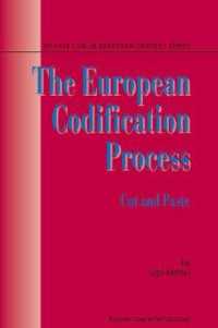 欧州法の成文化プロセス<br>The European Codification Process : Cut and Paste (Private Law European Context Set)