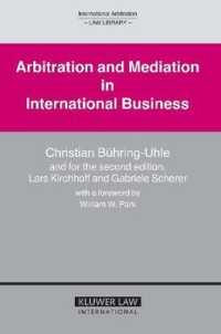 国際ビジネスにおける仲裁と調停（第２版）<br>Arbitration and Mediation in International Business (International Arbitration Law Library Series Set) （2ND）