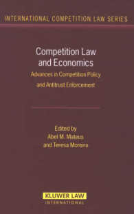 競争法と経済学（会議録）<br>Competition Law and Economics : Advances in Competition Policy and Antitrust Enforcement