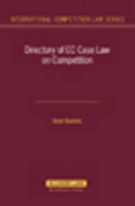 競争法に関するＥＣ法判例ダイレクトリー<br>Directory on EC Case Law on Competition (International Competition Law)