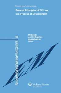 ＥＣ法の一般原則：発展の過程<br>General Principles of EC Law in a Process of Development : Reports from a Conference in Stockholm, 23-24 March 2007, Organised by the Swedish Network f