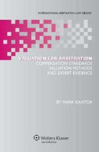 仲裁における評価の問題：補償基準、評価手法と専門家証人<br>Valuation for Arbitration : Compensation Standards, Valuation Methods and Expert Evidence