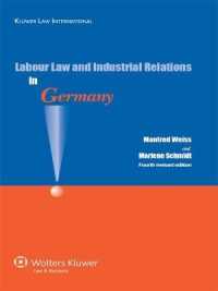 ドイツの労働法と労使関係（第４版）<br>Labour Law and Industrial Relations in Germany （4TH）