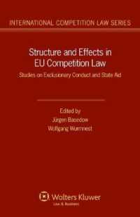 ＥＵ競争法の構造と効果<br>Structure and Effects in EU Competition Law : Studies on Exclusionary Conduct and State Aid