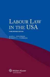 米国の労働法（第３版）<br>Labour Law in the USA （3 Revised）