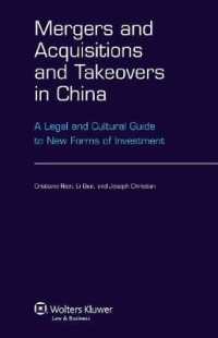 中国における企業買収ガイド<br>Mergers Acquisitions and Takeovers in China : A Legal Cultural Guide to New Forms of Investment