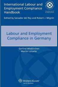 ドイツにおける労働法へのコンプライアンス<br>Labour and Employment Compliance in Germany (International Labour and Employment Compliance Handbook)