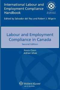 カナダにおける労働法へのコンプライアンス（第２版）<br>Labour and Employment Compliance in Canada （2ND）