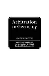ドイツにおける仲裁法：UNCITRAL国際商事仲裁モデル法の実務（第２版）<br>Arbitration in Germany : The Model Law in Practice （2ND）