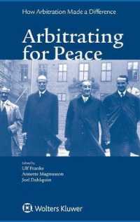 平和的紛争解決のための仲裁<br>Arbitrating for Peace : How Arbitration Made a Difference