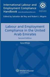 UAEにおける労働法へのコンプライアンス（第２版）<br>Labour and Employment Compliance in the United Arab Emirates (International Labour and Employment Compliance Handbook) （2ND）