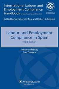 スペインにおける労働法へのコンプライアンス（第３版）<br>Labour Employment Compliance in Spain (International Labour and Employment Compliance Handbook) （3TH）