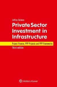 民間企業によるインフラ投資：プロジェクト・ファイナンス、官民連携とリスク（第３版）<br>Private Sector Investment in Infrastructure : Project Finance, PPP Projects and PPP Frameworks （3RD）