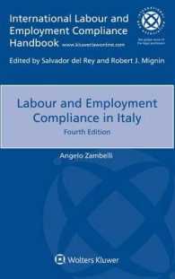 イタリアにおける労働法へのコンプライアンス（第４版）<br>Labour and Employment Compliance in Italy （4TH）