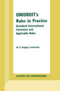 ＵＮＩＤＲＯＩＴの法原則と運用の実態<br>UNIDROIT's Rules in Practice : Standard International Contracts and Applicable Rules