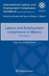 メキシコにおける労働法へのコンプライアンス（第５版）<br>Labour and Employment Compliance in Mexico （5TH）