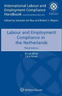オランダにおける労働法へのコンプライアンス（第３版）<br>Labour and Employment Compliance in the Netherlands （3RD）