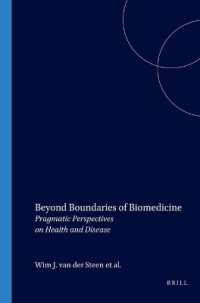 Beyond Boundaries of Biomedicine : Pragmatic Perspectives on Health and Disease (At the Interface / Probing the Boundaries)