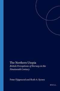 The Northern Utopia : British Perceptions of Norway in the Nineteenth Century (Studia Imagologica)